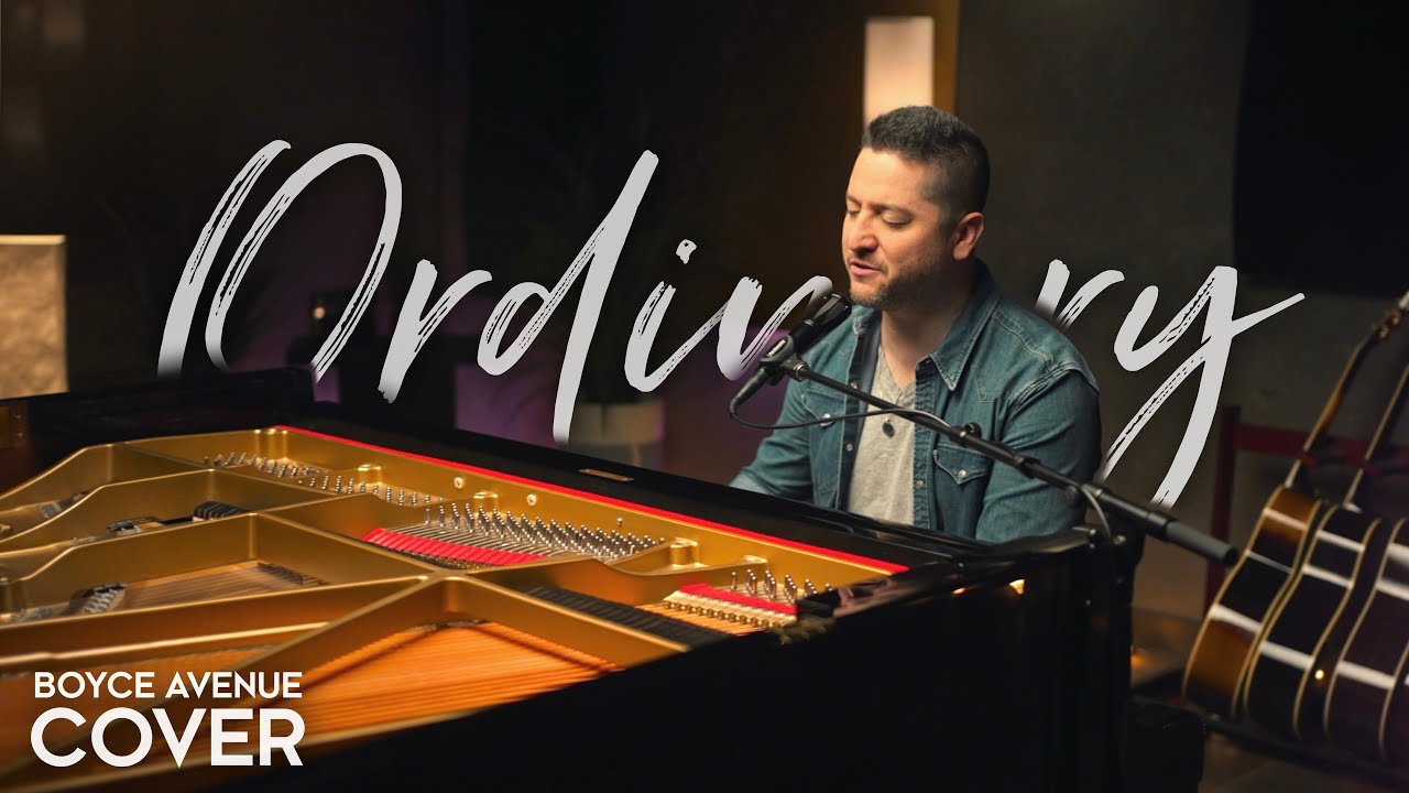 Ordinary - Alex Warren (Boyce Avenue piano acoustic cover) on Spotify & Apple
